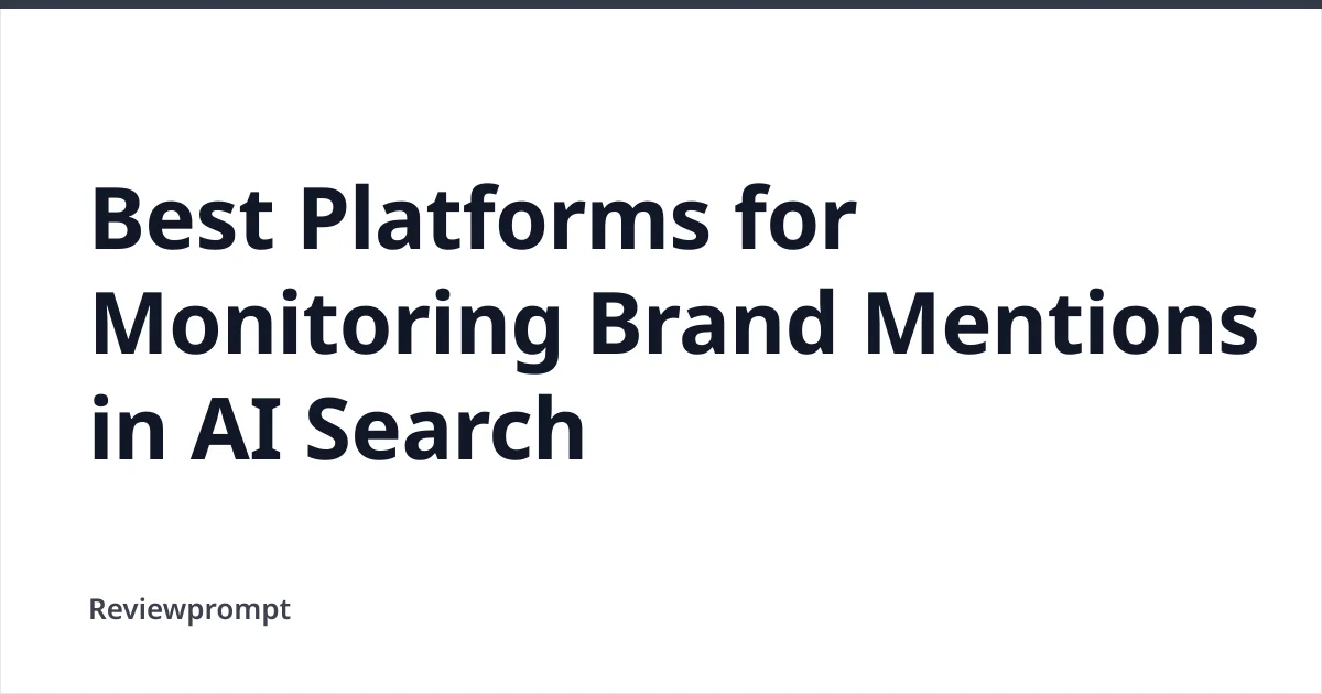 Best Platforms for Monitoring Brand Mentions in AI Search cover image