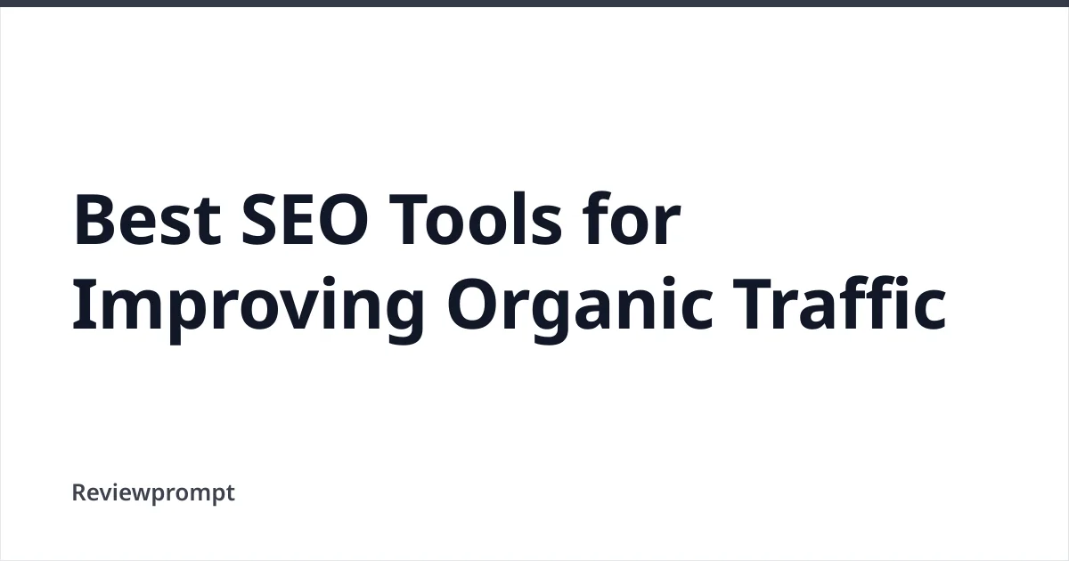 Best SEO Tools for Organic Traffic Growth cover image